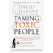 Taming Toxic People: The Science of Identifying and Dealing with Psychopaths at Work & at Home