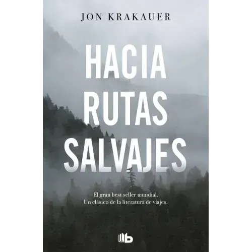 Hacia Rutas Salvajes / Into the Wild