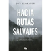 Hacia Rutas Salvajes / Into the Wild