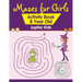 Mazes for Girls: Activity Book 8 Year Old