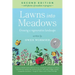 Lawns Into Meadows, 2nd Edition: Growing a Regenerative Landscape