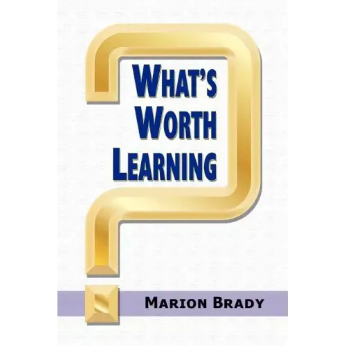 What's Worth Learning?