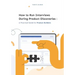 How to Run Interviews During Product Discoveries: A Practical Guide for Product Builders