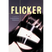 Flicker: A Novel Volume 2