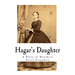 Hagar's Daughter: A Story of Southern Caste Prejudice