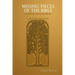 Missing Pieces of the Bible: Lost Books Fill-in the Blanks UPDATED VERSION