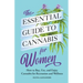 The Essential Guide to Cannabis for Women: How to Buy, Use, and Enjoy Cannabis for Recreation and Wellness