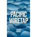 Pacific Wiretap