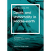 Death and Immortality in Middle-earth: Peter Roe Series XVII