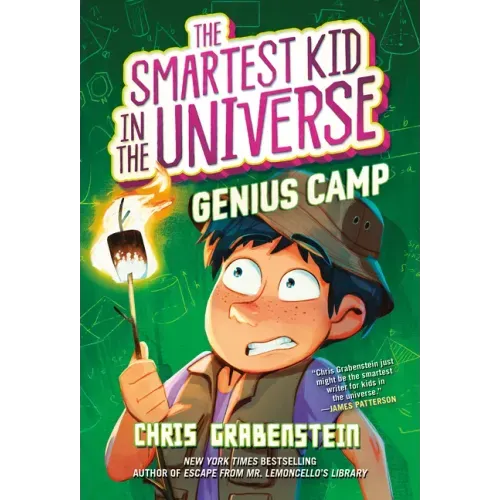 Genius Camp: The Smartest Kid in the Universe, Book 2