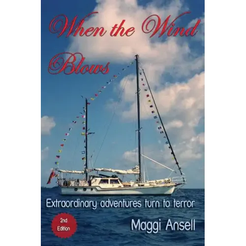 When the Wind Blows: Extraordinary adventures turn to terror