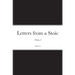 Letters from a Stoic: Volume I