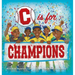 C is for CHAMPIONS