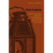 Dark Lanterns: Secret Political Societies, Conspiracies, and Treason Trials in the Civil War