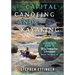 Capital Canoeing and Kayaking: A Complete Guide to Whitewater Streams within about Two Hours of Washington DC.