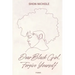 Dear Black Girl, Forgive yourself: Poems & Thoughts