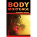 Body Mortgage