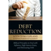Debt Reduction: Biblical Principles to Deal With Inflation, High Interest Rates, and Eliminating Debt