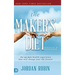 The Maker's Diet: The 40-Day Health Experience That Will Change Your Life Forever