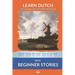Learn Dutch with Beginner Stories: Interlinear Dutch to English