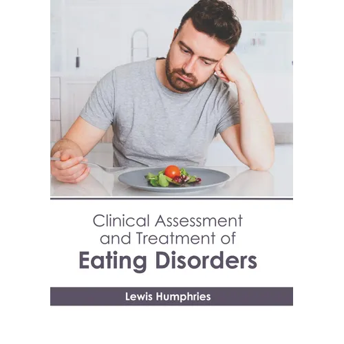 Clinical Assessment and Treatment of Eating Disorders