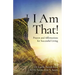 I Am That!: Prayers and Affirmations for Successful Living