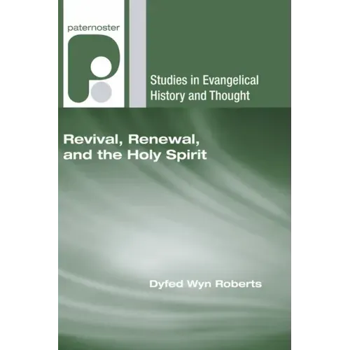 Revival, Renewal, and the Holy Spirit