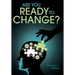 Are You Ready to Change?