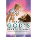 From God's Heart To Mine