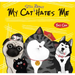 My Cat Still Really Hates Me