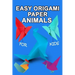 easy origami paper animals for kids: Workbook for Games, origami, Paperback/" 6x 9", 28 Pages .NO BLEED COVER MATTE