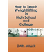 How to Teach Weightlifting in High School and College: A Manual