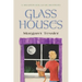 Glass Houses
