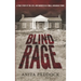Blind Rage: A True Story of Sin, Sex, and Murder in a Small Arkansas Town