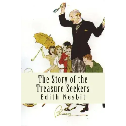 The Story of the Treasure Seekers