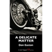 A Delicate Matter