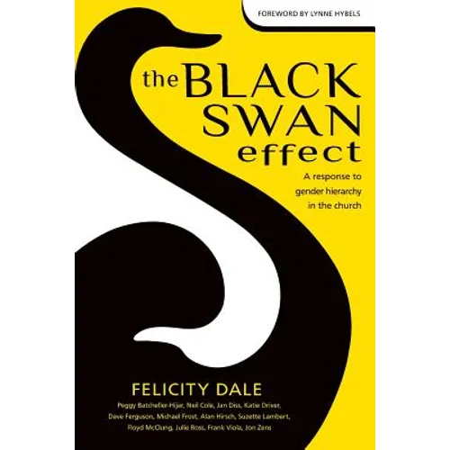 The Black Swan Effect: A Response to Gender Hierarchy in the Church