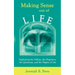 Making Sense Out of Life: Exploiting the Valleys, the Negatives, the Questions, and the Plights of Life