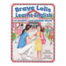 Brave Lolis Learns English / LA VALIENTE LOLIS APRENDE INGLÉS