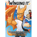 Winging It: Dragons on Motivation, Positive Thinking & Breathing Fire on Your Enemies (Funny Dragon Series Vol.1)