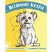 Becoming Kaxan