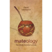 Mateology: The drink beyond a drink