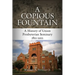 A Copious Fountain: A History of Union Presbyterian Seminary, 1812-2012