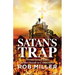 Satan's Trap, Twenty-Seven Years in the Occult to Conversion