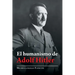El Humanismo De Adolf Hitler