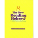 The New Reading Hebrew a Guided Instruction Course