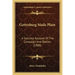 Gettysburg Made Plain: A Succinct Account of the Campaign and Battles (1888)