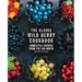The Alaska Wild Berry Cookbook: Homestyle Recipes from the Far North, Revised Edition