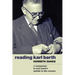 Reading Karl Barth: A Companion to Karl Barth's Epistle to the Romans