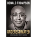 Underestimated: A Ceo's Unlikely Path to Success